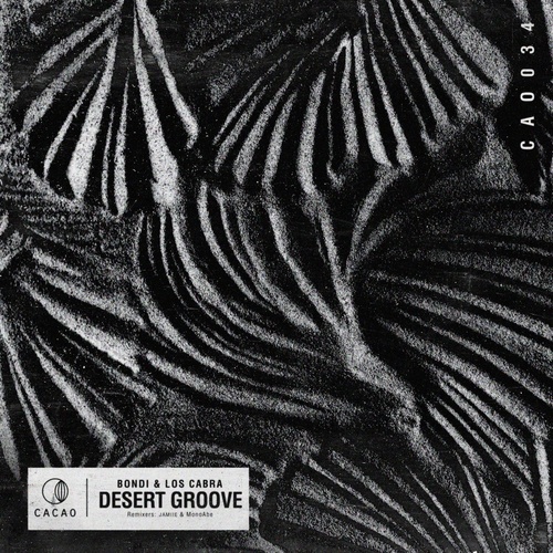 BONDI, Los Cabra - Desert Groove [CAO034]